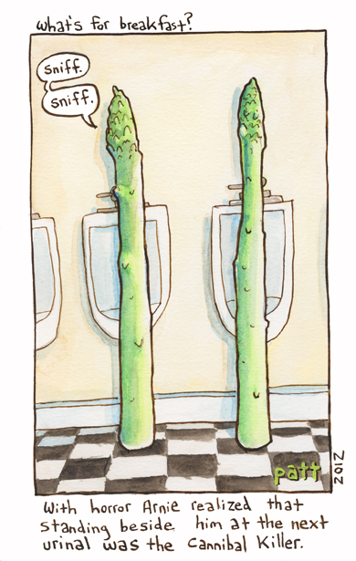 Cartoon titled 'What's for breakfast?' of two asparagus spears standing at urinals, one sniffing, with the caption 'With horror Arnie realized that standing beside him at the next urinal was the Cannibal Killer'